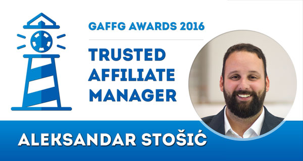 Aleksandar StoÅ¡iÄ Gaffg winner for Trusted Affiliate Manager
