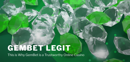 Gembet Trustworthy Casino