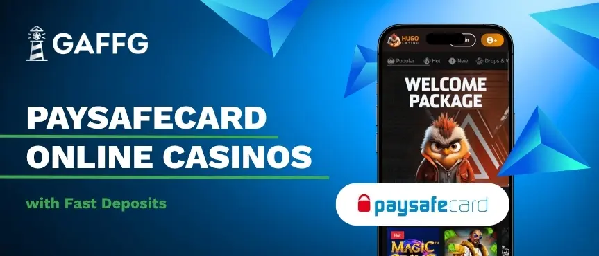 Gaffg banner saying paysafecard online casinos with fast deposits next to paysafecard logo and a mobile visualising casino promotion